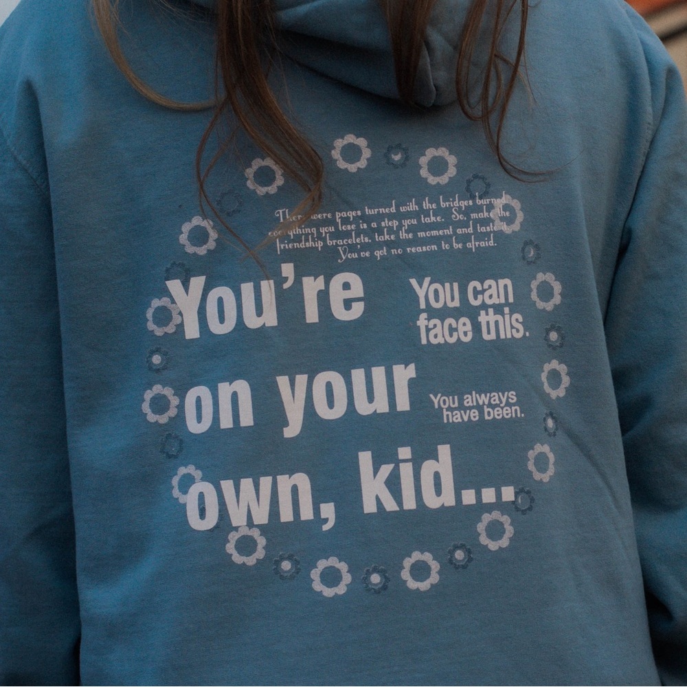 Sweatshirt Hoodie with lyrics to You’re On Your Own, Kid by Taylor Swift